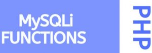 MySQLi functions
