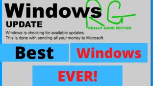 Best Version of Windows Ever - Windows RG