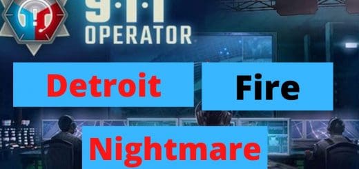 911 Operator - Detroit Fire NIGHTMARE