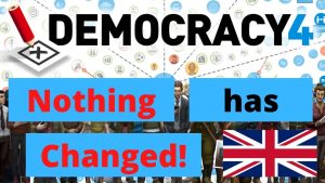 Democracy 4 - NOTHING Has Changed!