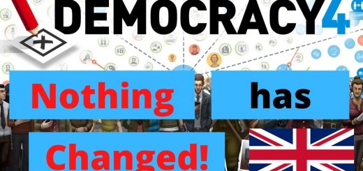 Democracy 4 - NOTHING Has Changed!