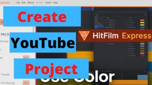 Create YouTube Project in Hitfilm Express