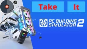 Take It - Gavin Harrison feat. Lorenzo De Feo - PC Building Simulator 2 Music