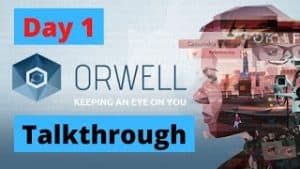 The Clock Strikes Thirteen - Day 1 - Orwell: Keeping an Eye On You