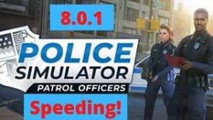 Police Simulator 8.0.1 Speeding