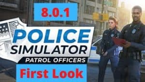 Police Simulator 8.0.1 First Look