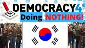 Democracy 4 Doing Nothing South Korea