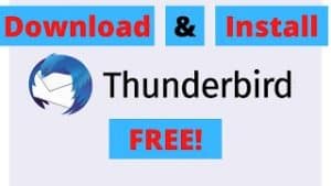 Download and Install Thunderbird FREE!