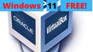 Windows 11 FREE on VirtualBox