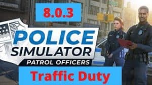 Police Simulator 8.0.3 Traffic Duty