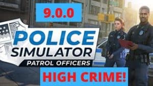 Police Simulator 9.0.0 High Crime