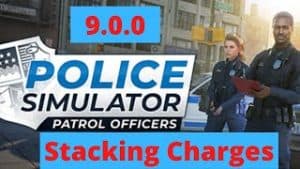 Police Simulator 9.0.0 Stacking Charges