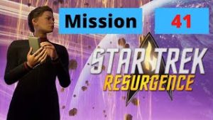 Star Trek Resurgence - Mission 41